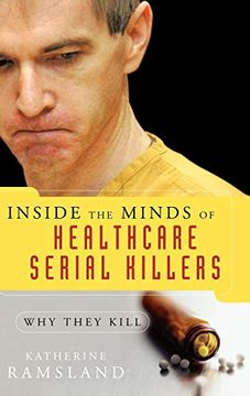 portada Inside the Minds of Healthcare Serial Killers: Why They Kill (in English)