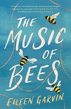 portada The Music of Bees: A Heartwarming and Redemptive Story About the Families we Choose for Ourselves 