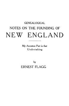 portada genealogical notes on the founding of new england. my ancestors' part in that undertaking (en Inglés)