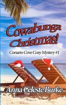 portada Cowabunga Christmas: Corsario Cove Cozy Mystery #1