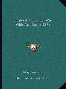 portada jingles and joys for wee girls and boys (1883) (en Inglés)