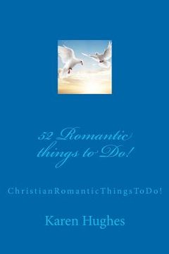 portada 52 romantic things to do! (en Inglés)