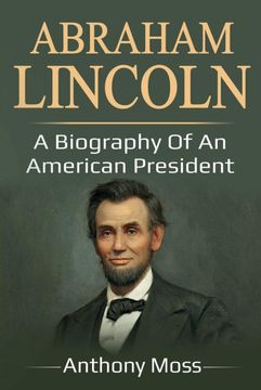 portada Abraham Lincoln: A Biography of an American President (in English)