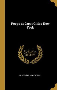 portada Peeps at Great Cities New York (en Inglés)