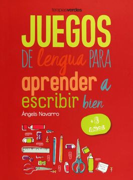 portada Juegos de Lengua Para Aprender a Escribir Bien: +8 (in Spanish)