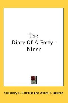 portada the diary of a forty-niner (en Inglés)