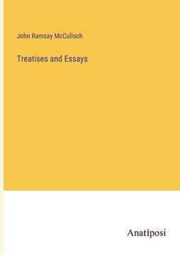 portada Treatises and Essays (en Inglés)
