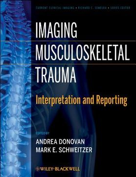 portada Imaging Musculoskeletal Trauma: Interpretation and Reporting