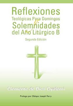 portada Reflexiones Teologicas Para Domingos y Solemnidades del ano Liturgico b (in Spanish)
