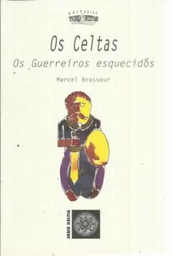 portada Os Celtas: Os Guerreiros Esquecidos (in Spanish)
