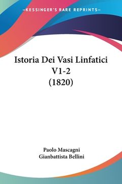 portada Istoria Dei Vasi Linfatici V1-2 (1820) (en Italiano)