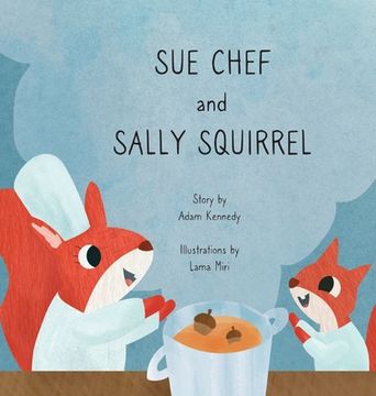 portada Sue Chef and Sally Squirrel (in English)