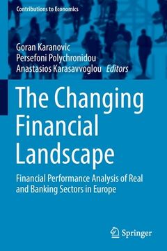 portada The Changing Financial Landscape: Financial Performance Analysis of Real and Banking Sectors in Europe (en Inglés)