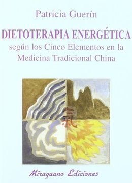 portada Dietoterapia Energética Según los Cinco Elementos en la Medicina Tradicional China (in Spanish)