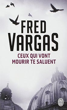 portada Ceux qui Vont Mourir te Saluent (en Francés)