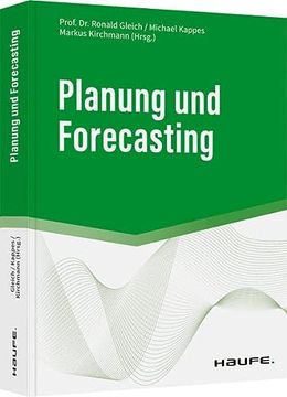 portada Planung und Forecasting State-Of-The-Art-Prozesse, Werkzeuge, Best-Practice-Beispiele (in German)