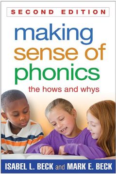portada Making Sense of Phonics, Second Edition: The Hows and Whys (en Inglés)