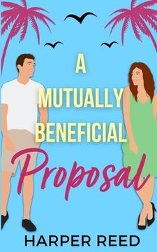 portada A Mutually Beneficial Proposal: Special Edition Cover (en Inglés)