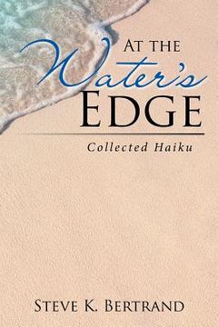 portada At the Water's Edge: Collected Haiku
