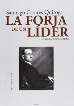 portada Santiago Casares Quiroga: La forja de un líder (in Spanish)