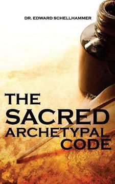 portada The Sacred Archetypal Code (in English)