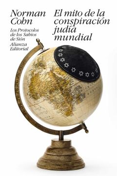 portada El Mito de la Conspiración Judía Mundial: Los Protocolos de los Sabios de Sión (in Spanish)