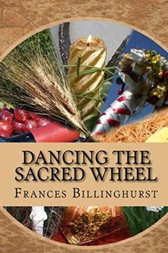 portada Dancing the Sacred Wheel (en Inglés)