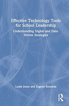 portada Effective Technology Tools for School Leadership: Understanding Digital and Data-Driven Strategies (en Inglés)