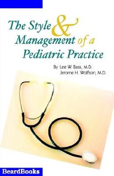 portada the style and management of a pediatric practice (en Inglés)