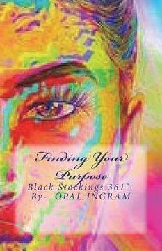 portada Finding Your Purpose: Black Stockings 361` (en Inglés)