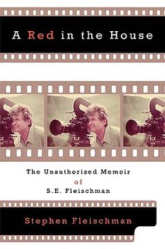 portada a red in the house: the unauthorized memoir of s.e. fleischman (en Inglés)