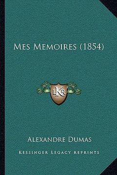 portada mes memoires (1854) (en Inglés)