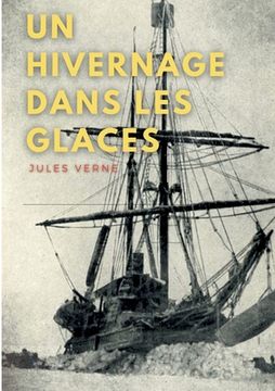 portada Un hivernage dans les glaces: une nouvelle de littérature jeunesse de Jules Verne