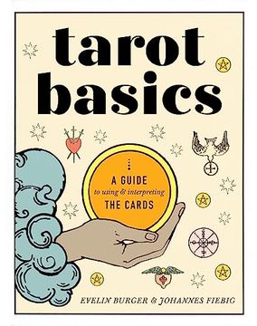 portada Tarot Basics: A Guide to Using & Interpreting the Cards (en Inglés)