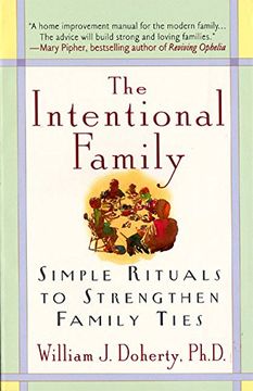 portada the intentional family,simple rituals to strengthen family ties