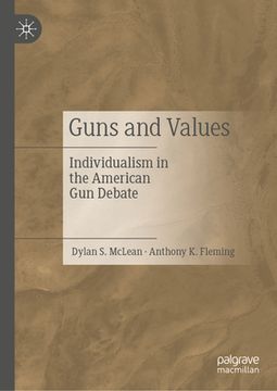 portada Guns and Values: Individualism in the American Gun Debate (en Inglés)