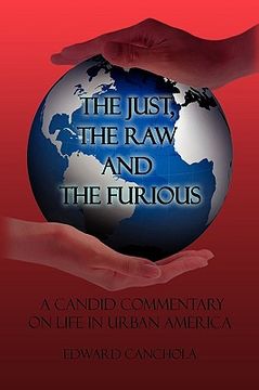 portada the just, the raw and the furious (en Inglés)
