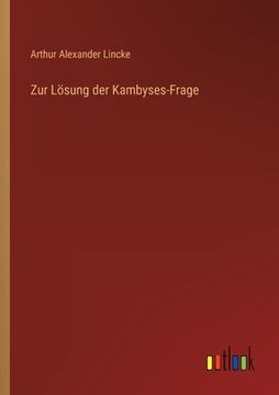 portada Zur Lösung der Kambyses-Frage (en Alemán)