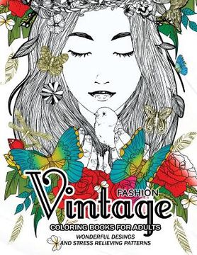 portada Fashion Vintage Coloring Book for Adult: Vintage Floral Dresses, and Relaxing Flower Patterns (en Inglés)