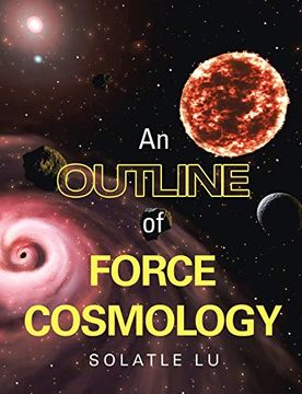 portada An Outline of Force Cosmology (en Inglés)