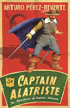 portada Captain Alatriste: A Swashbuckling Tale of Action and Adventure (The Adventures of Captain Alatriste) (en Inglés)