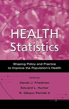 portada Health Statistics: Shaping Policy and Practice to Improve the Population's Health (en Inglés)