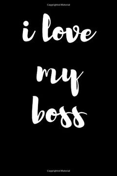 portada I Love My Boss: Blank Lined Journal - 6x9 - Gift for Boss