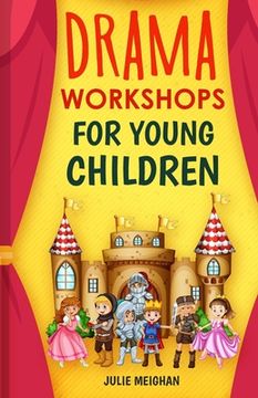 portada Drama Workshops for Young Children: 10 Drama Workshops for Young Children Based on Children's Stories (en Inglés)