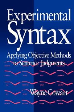 portada experimental syntax: applying objective methods to sentence judgments (en Inglés)