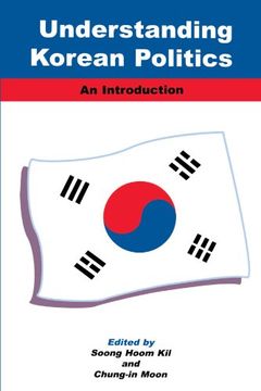 portada Understanding Korean Politics: An Introduction: An Introduciton (Suny Series in Korean Studies) (in English)