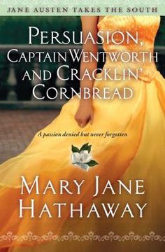 portada Persuasion, Captain Wentworth and Cracklin'Cornbread (Jane Austen Takes the South) (in English)