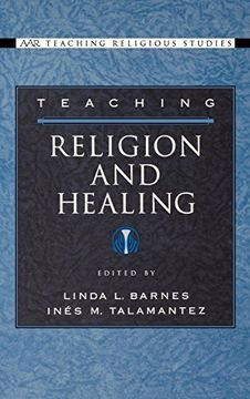 portada Teaching Religion and Healing (Aar Teaching Religious Studies) (in English)