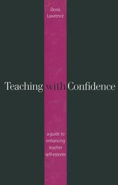portada teaching with confidence: a guide to enhancing teacher self-esteem (en Inglés)