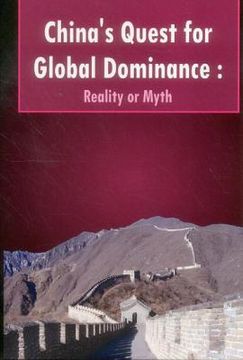 portada China's Quest for Global Dominance: Reality or Myth (en Inglés)